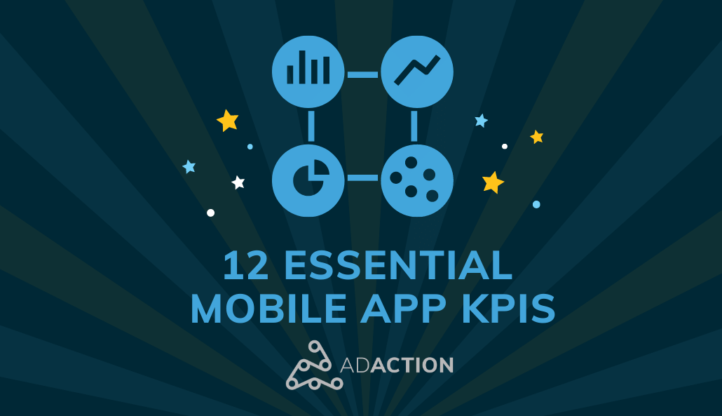 essential KPIs for mobile app advertising