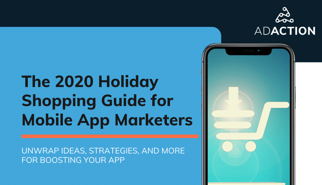 2020 Holiday Shopping Guide for Mobile App Marketers