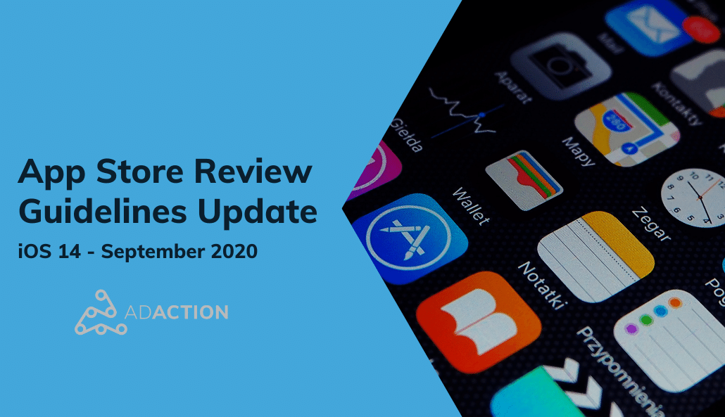 Apple App Store Review Guidelines Update | AdAction.com