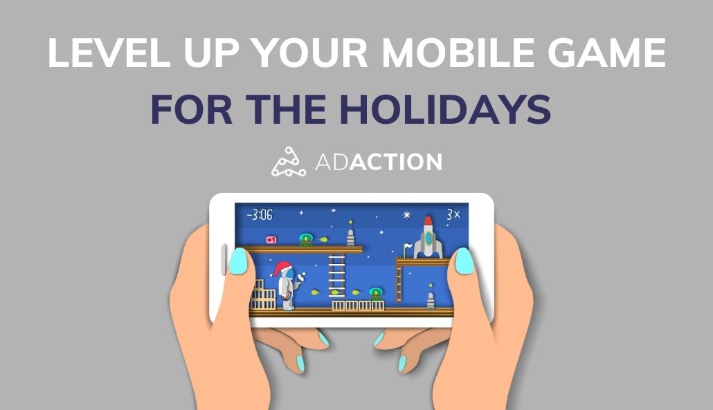 Level Up Your Mobile Game for the Holidays