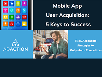 Mobile App User Acquisition: 5 Keys to Success