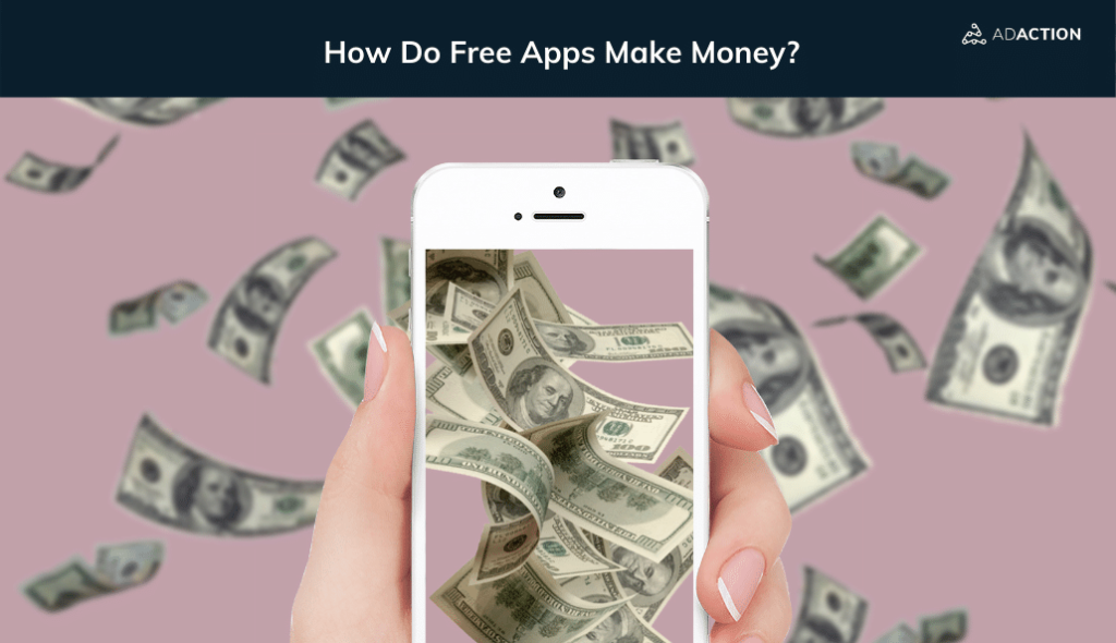how do free apps make money