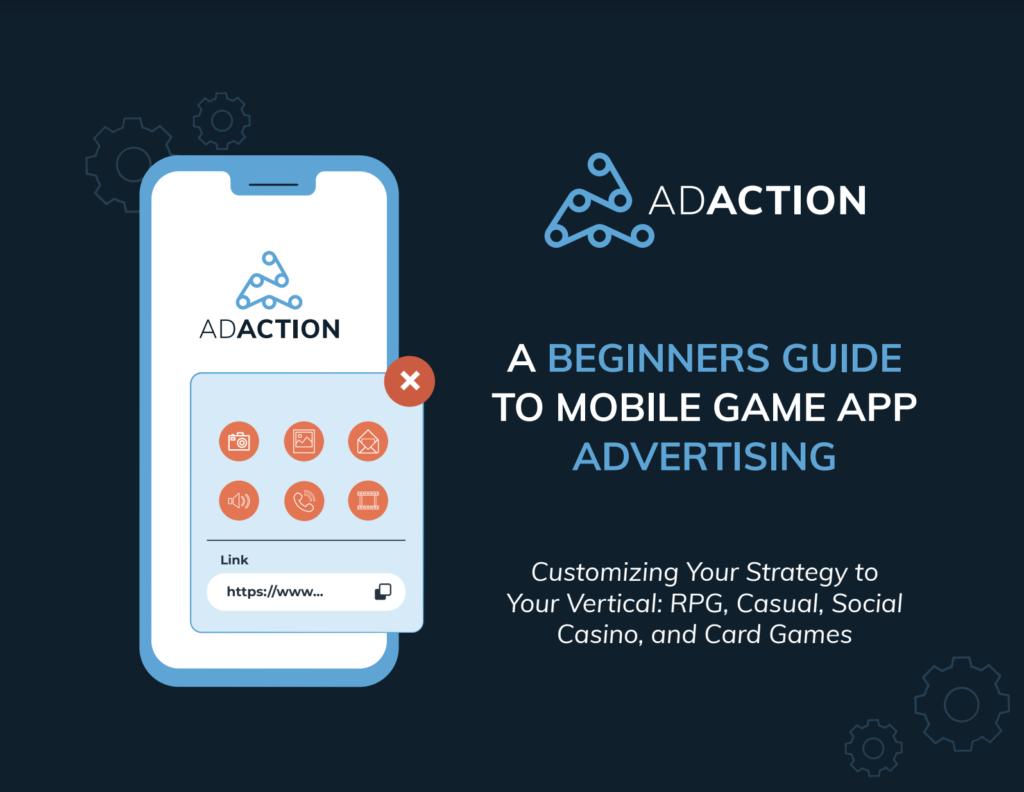 Mobile Game Advertising eBook | UA Strategy | AdAction