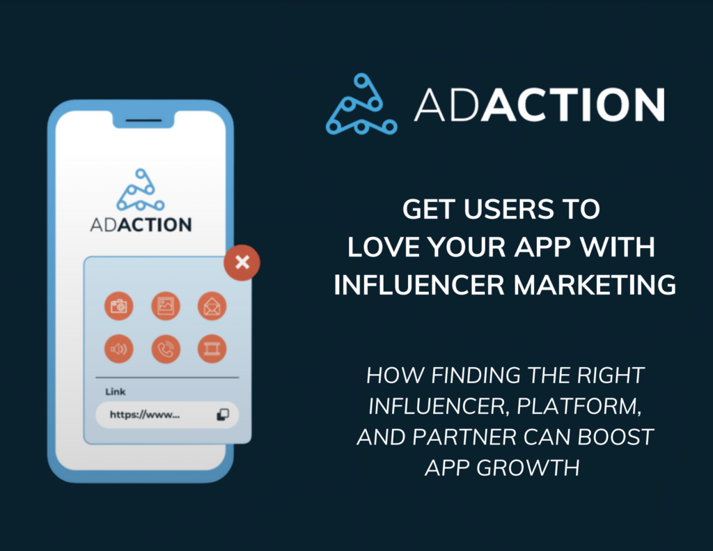 Influencer App Marketing | AdAction
